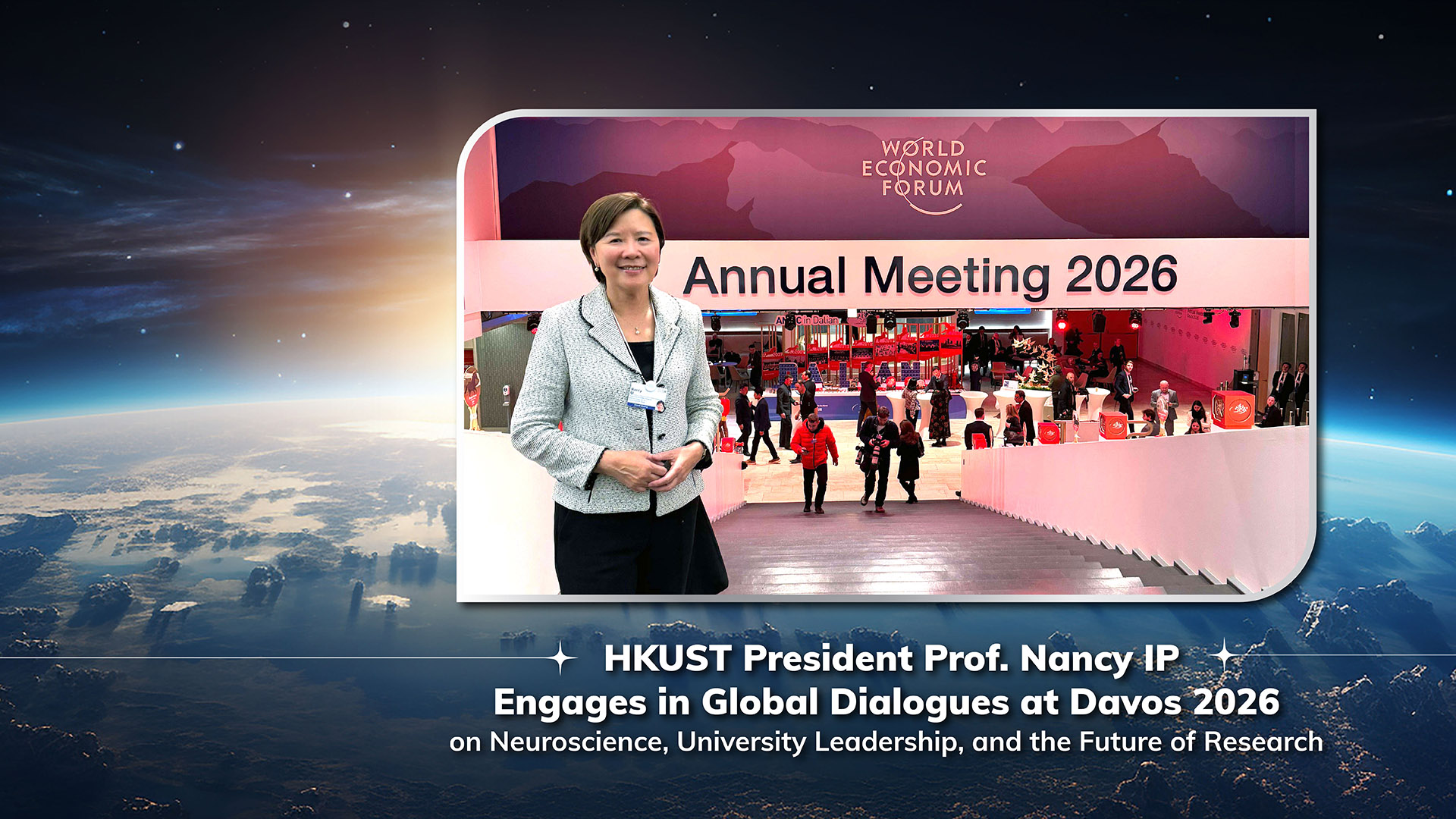 HKUST President Prof. Nancy IP Engages in Global Dialogues at Davos 2026 on Neuroscience, University Leadership, and the Future of Research